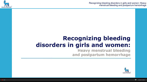 NovoSeven® RT Recognizing Rare Bleeding Disorders in Girls &amp; Women 