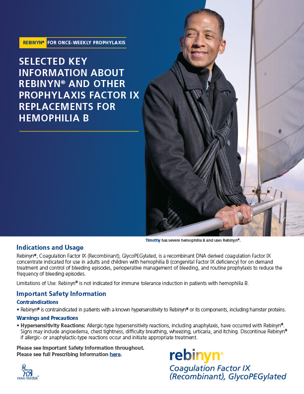 Selected Key Information About Rebinyn® and Other Prophylaxis Factor IX Replacements for Hemophilia B