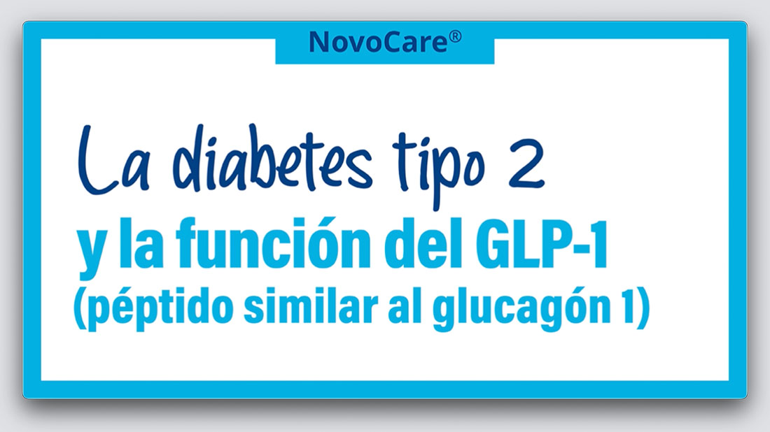 Type 2 Diabetes and the Role of GLP-1 – Spanish