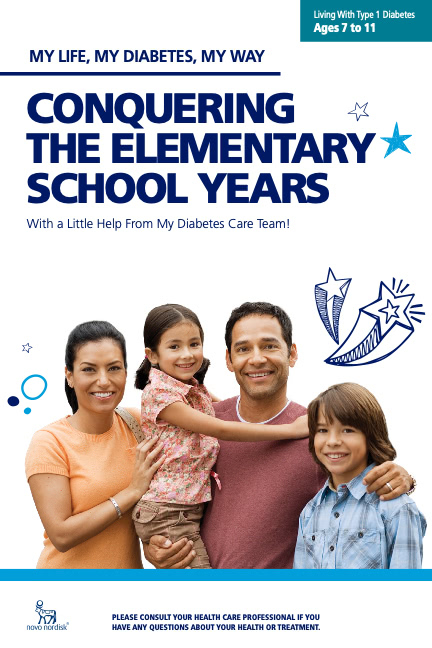 My Type 1 Diabetes: Conquering the Elementary School Years Ages 7 – 11