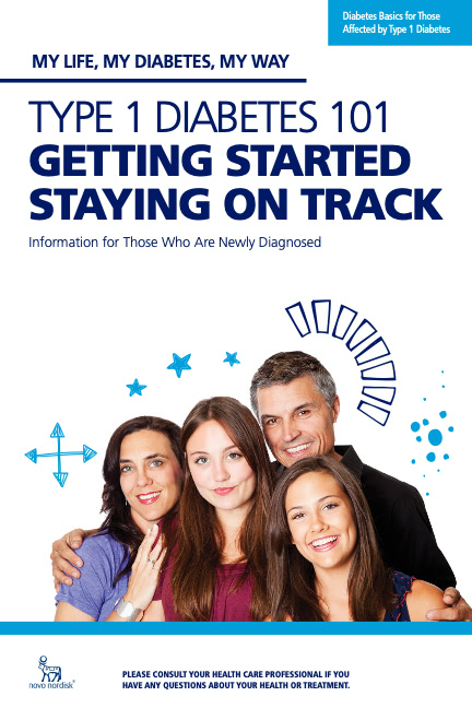 Type 1 Diabetes 101 Getting Started Staying On Track Diabetes Education For Patients Novomedlink
