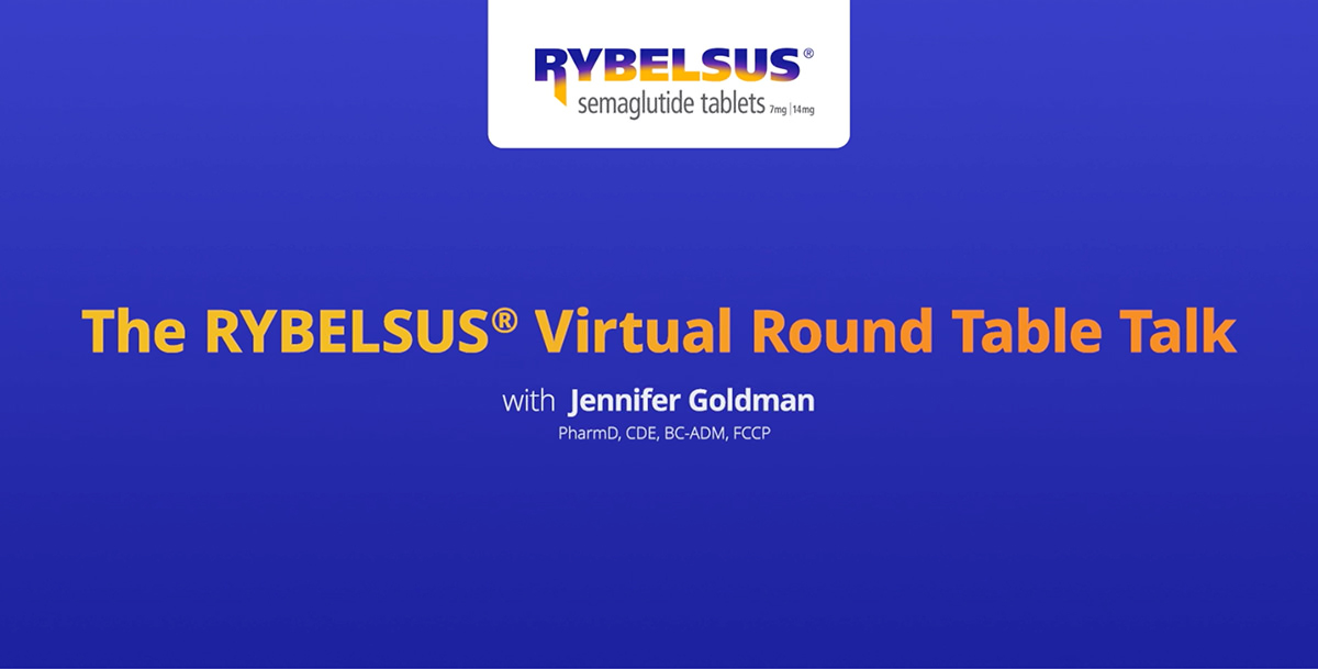 RYBELSUS® Pharmacist Round Table