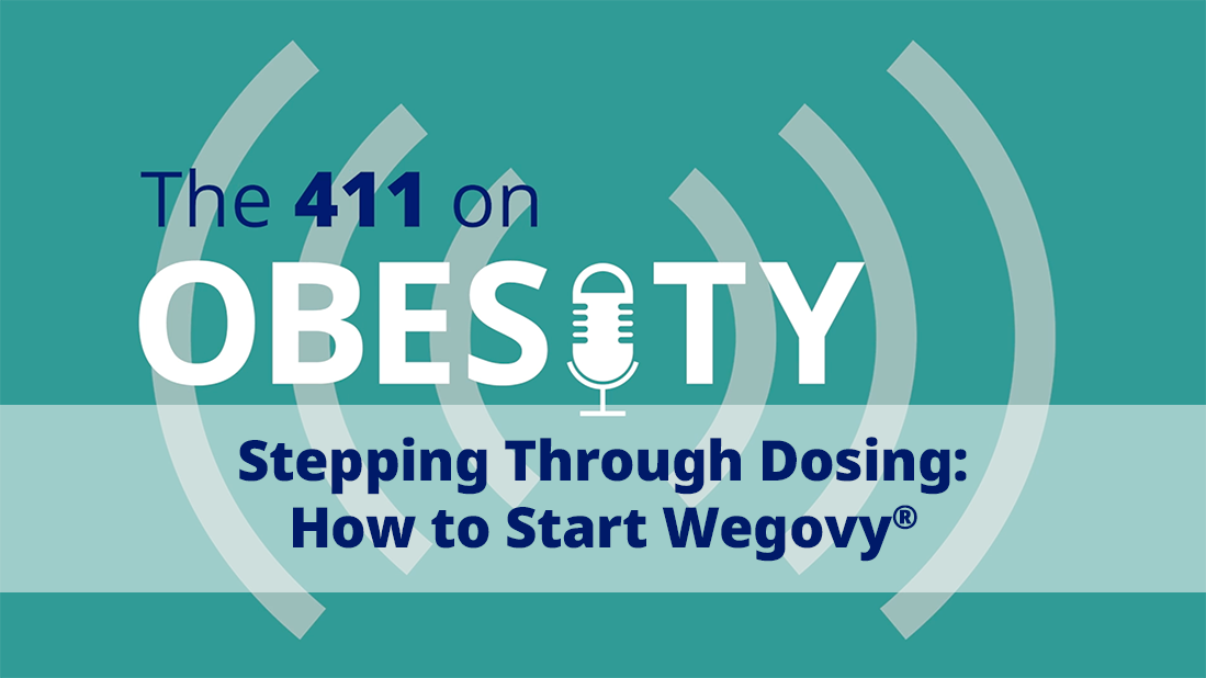 Stepping Through Dosing: How to Start Wegovy®