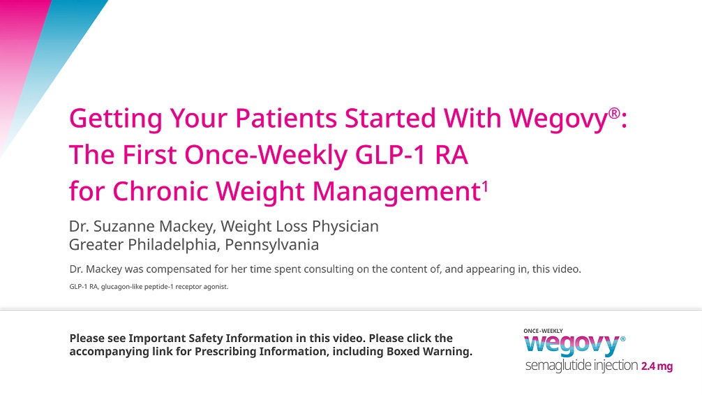 Getting Your Patients Started on Wegovy®