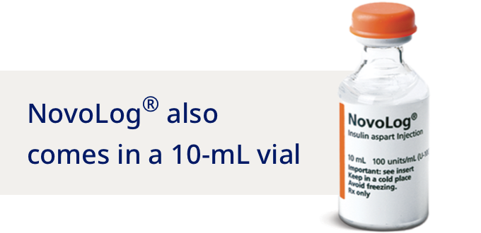 NovoLog® also comes in a 10-mL vial